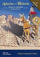 Asturias y su Historia: Señas de identidad de una tierra 8493207055 Book Cover