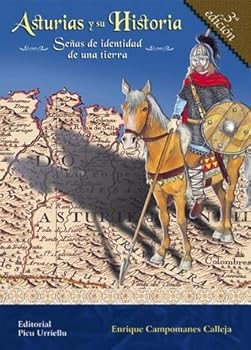 Asturias y su Historia: Señas de identidad de una tierra