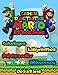 Cahier d' Activités Mario et ses Amis: De 5 à 8 ans | Coloriage | Labyrinthe | Différences | Points à Relier