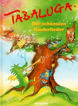 Hardcover Tabaluga. Die schönsten Kinderlieder. [German] Book