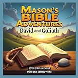 Mason's Bible Adventures: David and Goliath
