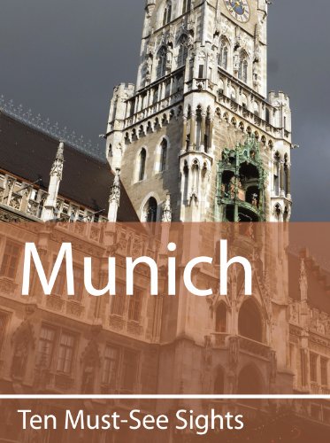 Ten Must-See Sights: Munich
