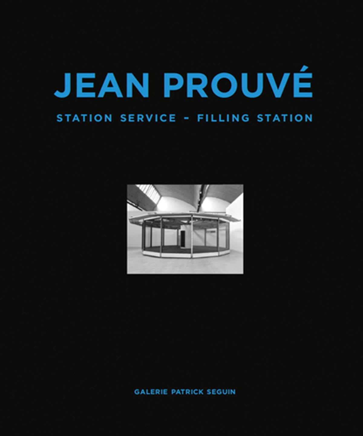 Station Service Jean Prouvé architecture icône design industriel d'exception