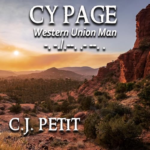 Cy Page: Western Union Man (Authored by C.J. Petit)
