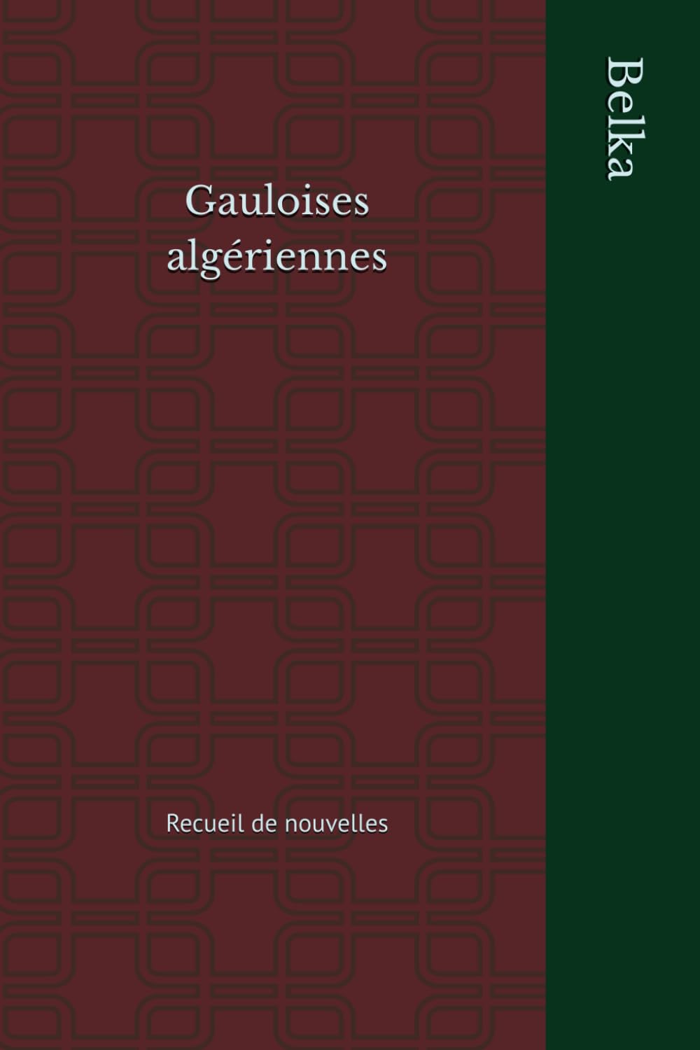 Gauloises algériennes: Recueil de nouvelles
