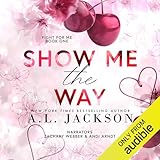 Show Me the Way: Fight for Me, Book 1