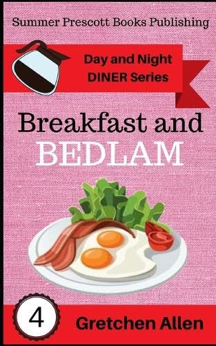 Breakfast and Bedlam (Day and Night Diner)
