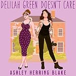 Cover of Delilah Green Doesn't Care