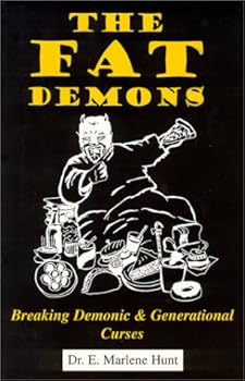 Paperback The Fat Demons: Breaking Demonic & Generational Curses Book