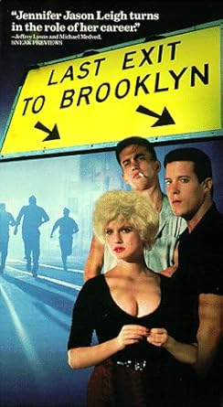 Amazon.com: Last Exit To Brooklyn [Vhs] : Jennifer Jason Leigh, Stephen  Lang, Burt Young, Peter Dobson, Jerry Orbach, Stephen Baldwin, Jason  Andrews, James Lorinz, Sam Rockwell, Maia Danziger, Camille Saviola, Ricki  Lake,