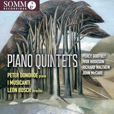 P. Godfrey; I. Hodgson; R. Walthew; J. McCabe: Piano Quintets