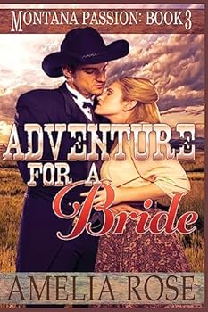 Adventure for a Bride - Book #3 of the Montana Passion