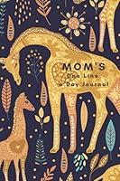 Mom's One Line A Day Journal: A Five-Year Memory Book, Diary, Notebook, 368 Lined Pages, Pretty Loving Giraffes 167238124X Book Cover