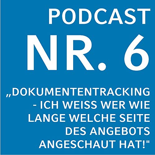 EP05 SALES GOES DIGITAL NOW: Dokumententracking - Ich wei&szlig; wer wie lange welche Seite des Angebots angeschaut hat