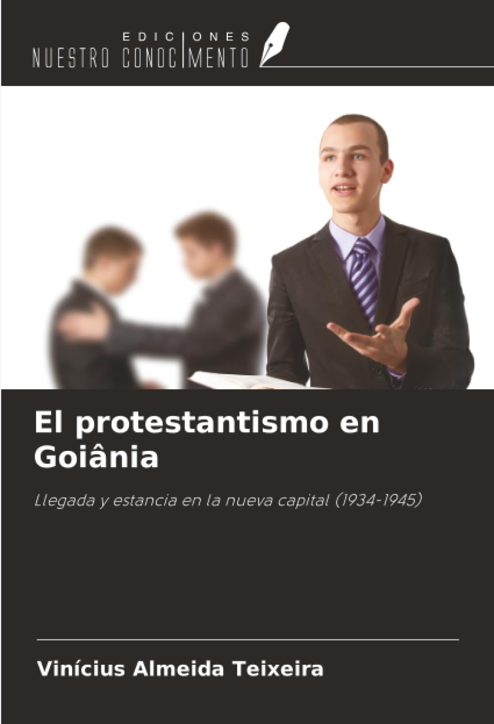 El protestantismo en Goiânia: Llegada y estancia en la nueva capital (1934-1945)