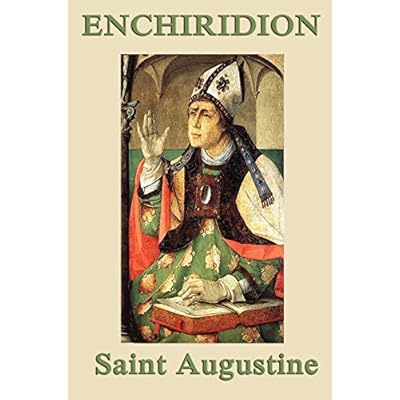 Enchiridion: A Classic Handbook on Faith, Hope, and Love