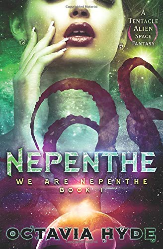 Nepenthe: A Tentacle Alien Space Fantasy