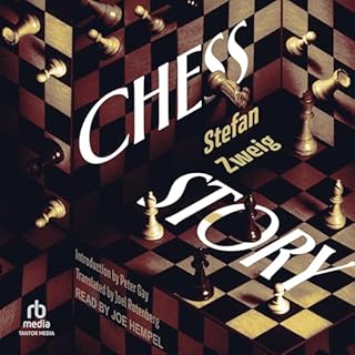 Chess Story Audiobook By Stefan Zweig, Peter Gay (Introduction By) - introduction, Joel Rotenberg - Translator - translator c