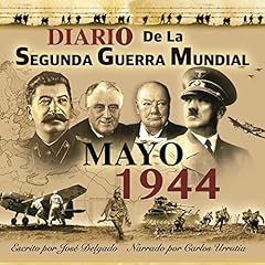 Couverture de Diario de la Segunda Guerra Mundial: Mayo 1944 [Diary of the Second World War: May 1944]