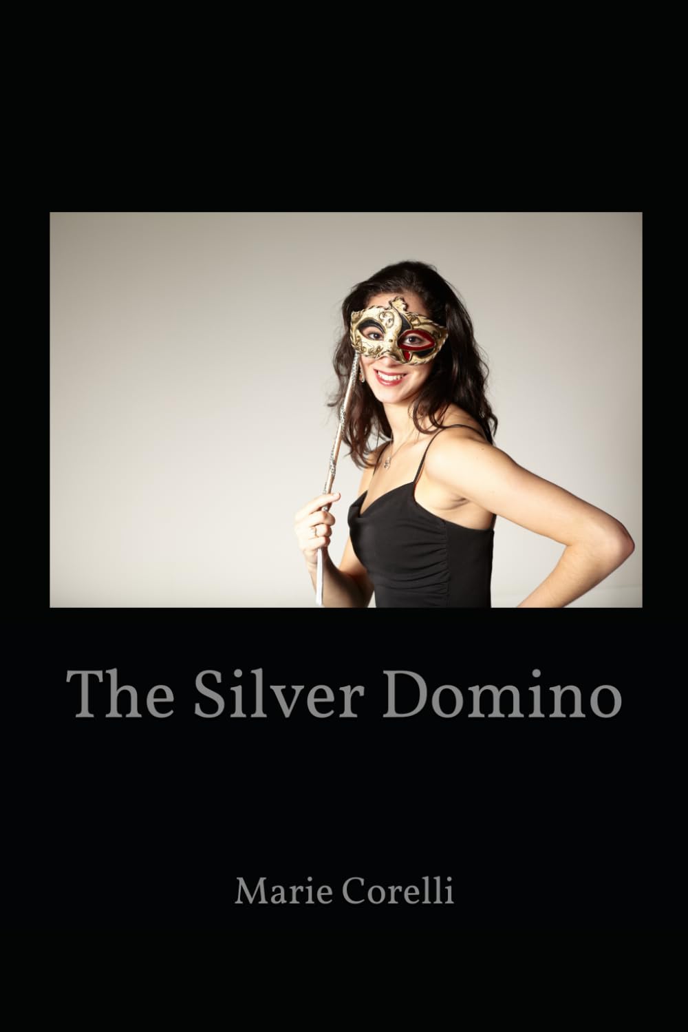 The Silver Domino: A Novel of Mystery, Society, and Hidden Identity