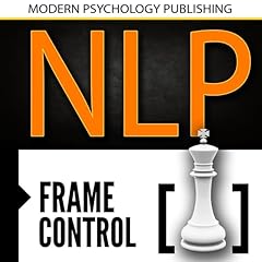 NLP: Frame Control Audiobook By Modern Psychology Publishing cover art