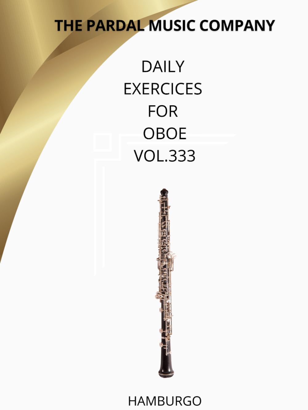 Daily Exercices For Oboe Vol.333 surmonte les difficultés du hautbois
