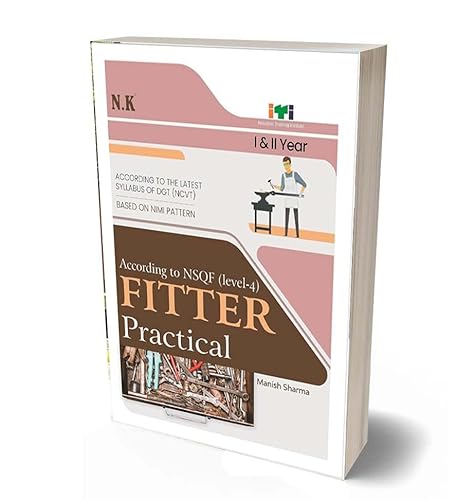 Fitter Practical I &amp; II Year By Manish Sharma NSQF Level 4 NK ITI Book IN ENglish
