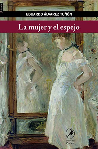 La mujer y el espejo: 10 (El Zorzal)