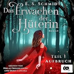 Page de couverture de Das Erwachen der H&uuml;terin - Aufbruch