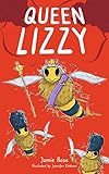 Queen Lizzy: A Children's Book About Nature & Teamwork (English Edition)