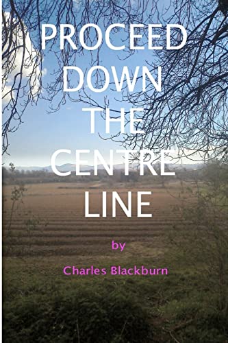  Proceed Down The Centre Line