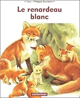 Renardeau blanc 2203105364 Book Cover
