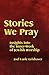 Stories We Pray: Insights into the Inner-Work of Jewish Worship