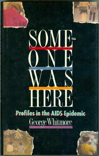 Someone Was Here Profiles in the AIDS Epidemic