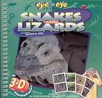 Eye to Eye 3-D Snakes and Lizards: Includes 24 Stereographic Cards and 3-D Viewer 1895897289 Book Cover