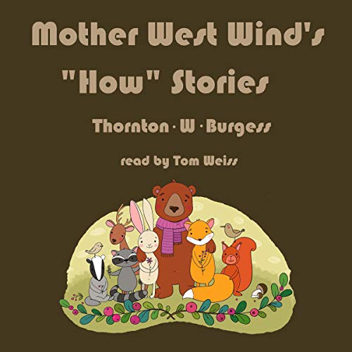 Mother West Wind's &amp;quot;How&amp;quot; Stories by Thornton W. Burgess episode artwork