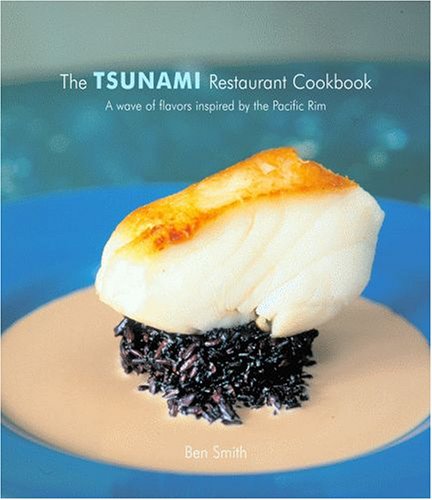 The Tsunami Restaurant Cookbook (Restaurant Cookbooks)