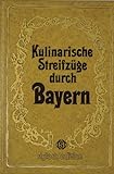  Kulinarische Streifzüge durch Bayern.