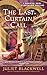 The Last Curtain Call (Haunted Home Renovation Book 8)
