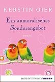  Ein unmoralisches Sonderangebot: Roman