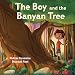 The Boy and the Banyan Tree