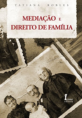 Mediação E Direito De Família (Em Portuguese do Brasil)
