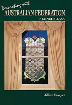 Paperback Decorating with Australian Federation Stained Glass Book