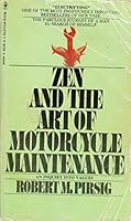 Zen and the Art of Motorcycle Maintenance