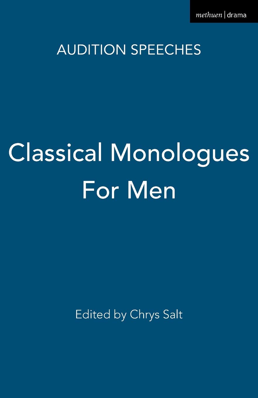 Classical Monologues For Men (Audition Speeches)