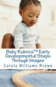 Paperback Baby Rubrics? Early Developmental Steps Through Images: A New Universal Tool For Early Developmental Screening Book