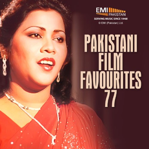 Play Pakistani Film Favourites 77 by VARIOUS ARTISTS on Amazon Music