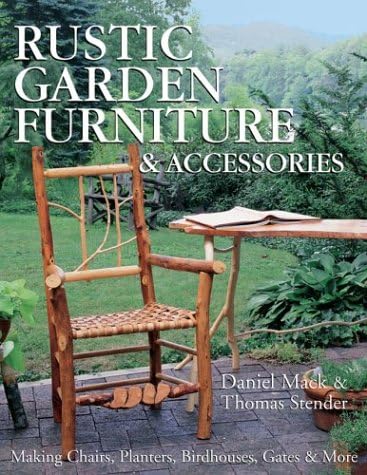 Brand: Lark Books Rustic Garden Furniture & Accessories: Making Chairs, Planters, Birdhouses, Gates & More Hardcover – 1 May 2004