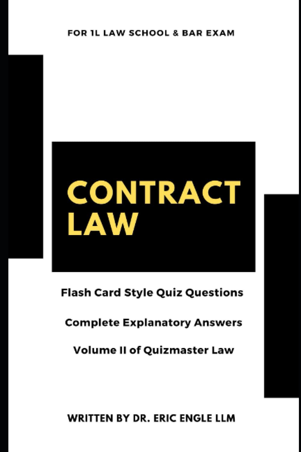 Contract Law Quiz Questions & Explanatory Answers: For 1L Law Exams and Bar Review (Vol. II): 3
