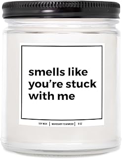 You Nique Designs Youre Stuck with Me Funny Candle for Boyfriend, Candle for Girlfriend 9oz - Cute Relationship Gifts, Funny Scented Candles - Romantic Anniversary Surprise (Mahogany Teakwood)